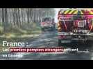 France: Les premiers pompiers étrangers arrivent en Gironde