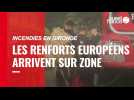 VIDÉO. Incendies en Gironde : les renforts européens arrivent sur zone