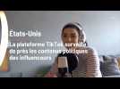 États-Unis : la plateforme TikTok surveille les contenus politiques des influenceurs
