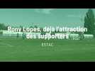 Rony Lopes, déjà l'attraction des supporters de l'Estac