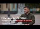 Guerre en Ukraine: Pour Zelensky, seule la victoire de l'Ukraine marquera la fin de la guerre