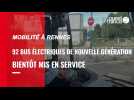 VIDEO. 92 bus électriques de nouvelle génération bientôt à Rennes