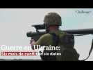 Guerre en Ukraine: Six mois de conflits en six dates