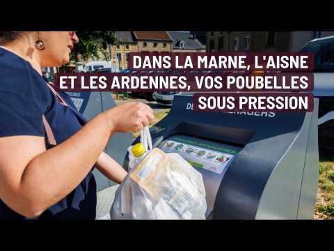 Dans la Marne, l'Aisne et les Ardennes, vos poubelles sous pression