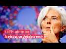 Le FMI alerte sur la Récession globale à venir