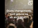 Tout ce qui change au 1er août 2022