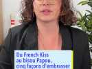 Du french kiss au bisou papou, 5 façons d'embrasser