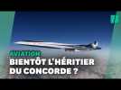 Héritier du Concorde ? Cet avion supersonic pourrait bientôt le devenir