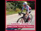 Sandra Lévénez : direction Tour de France