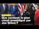 Etats-Unis : Que contient le plan climat promulgué par Joe Biden ?