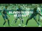 Bilan du mercato au 20 août
