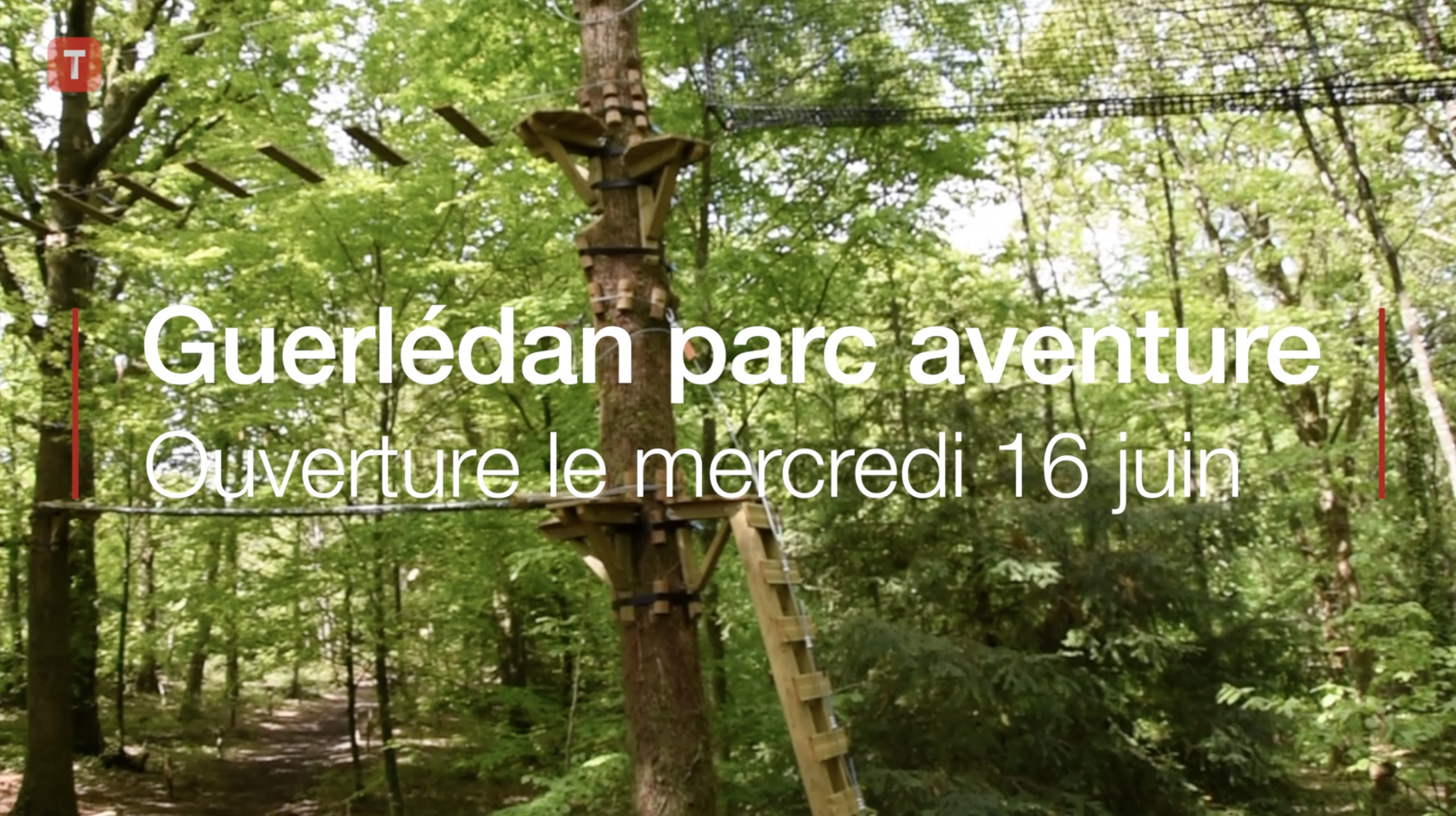 Guerlédan parc aventure. Ouverture le mercredi 16 juin (Le Télégramme)