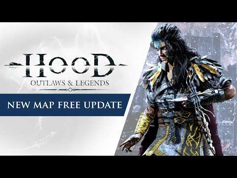 Hood: Outlaws & Legends - Free New 'Mountain' Map Trailer
