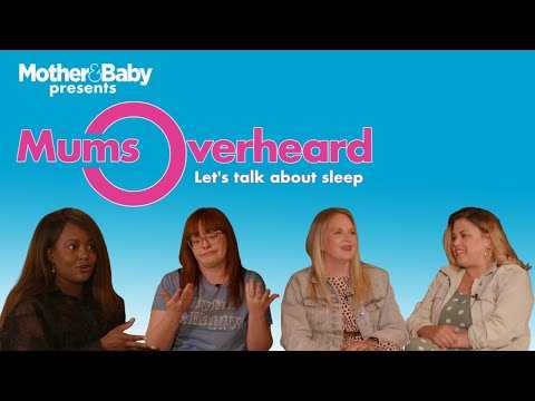 Mums Overheard: Let’s talk about sleep