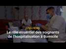 Hospitalisation à domicile (HAD) : le rôle essentiel des soignants.