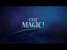 C'EST MAGIC ! Bande-annonce