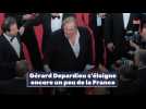 Gérard Depardieu s'éloigne encore un peu de la France