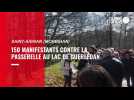 VIDEO. Ce samedi, 150 manifestants réunis contre la passerelle au lac de Guerlédan