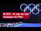 VIDÉO. Les tops des Jeux olympiques de Pékin 2022