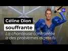 Céline Dion souffrante : la chanteuse doit faire face à 