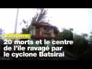 Le cyclone Batsirai ravage le centre de Madagascar et fait 20 morts