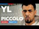 YL | Freestyle Booska Piccolo