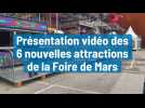Présentation vidéo des 6 nouvelles attractions de la Foire de Mars