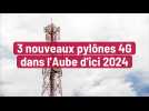 3 nouveaux pylônes 4G dans l'Aube d'ici 2024
