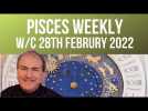 Pisces Weekly Horoscope from 28th February 2022