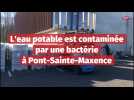 Pas d'eau potable à Pont-Sainte-Maxence vendredi 25 février