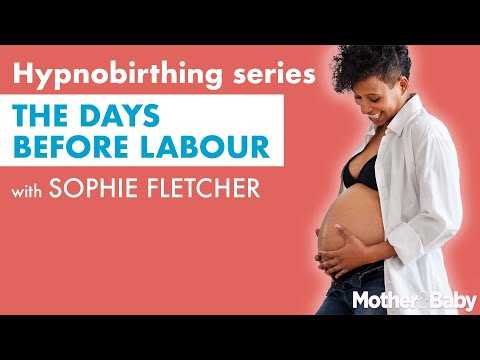 Hypnobirthing series: Your last days before labour