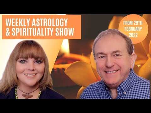 Weekly Astrology & Spirituality Weekly Show | 28th February to 6th March 2022