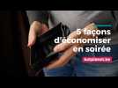 5 façon d'économiser en soirée