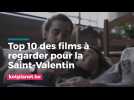 Top 10 des films à regarder pour la Saint-Valentin