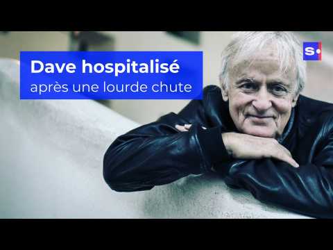 VIDEO : Dave hospitalis : le chanteur a fait une lourde chute dans son appartement