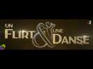 Flirt et une danse : le coup de coeur de Tele7