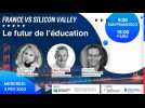 France vs Silicon Valley - Saison 2 - épisode 5 : Le futur de l'éducation