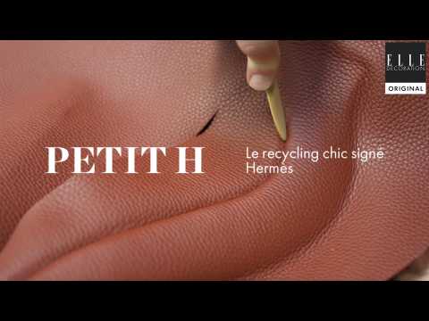 VIDEO : TEASER Petit h, le laboratoire qui recycle les matriaux et objets de la maison Herms