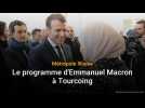 Le programme d'Emmanuel Macron à Tourcoing