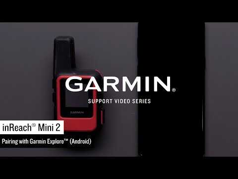 Support: Pairing an inReach Mini 2 with the Garmin Explore App (Android)