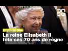 Elisabeth II: La reine d'Angleterre fête ses 70 ans de règne