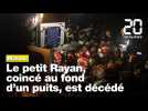 Maroc : Course contre la montre pour sauver le petit Rayan, bloqué dans un puits