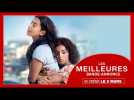 LES MEILLEURES | Bande-annonce