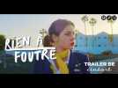 Rien à Foutre - Trailer BE