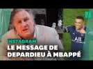 Depardieu s'adresse à Mbappé dans sa 1ère story Instagram