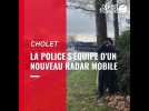 Cholet : la police s'équipe d'un nouveau radar