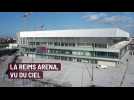 LA REIMS ARENA VU DU CIEL