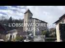 Visite guidée de l'Observatoire des Alpes (château des Rubins)