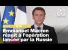 Guerre en Ukraine: Emmanuel Macron réagit à l'opération militaire lancée par la Russie
