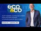 Eco & Co, le magazine de l'économie en Hauts-de-France du mardi 7 septembre 2021